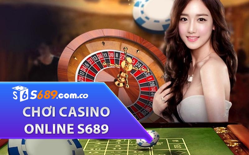 những lưu ý khi chơi casino online s689