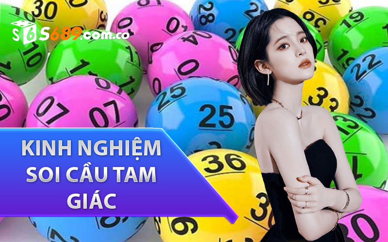 Kinh nghiệm soi cầu tam giác để đạt hiệu quả cao