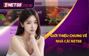 GIỚI THIỆU NHÀ CÁI NET88